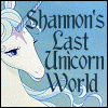 Shannon's Last Unicorn World